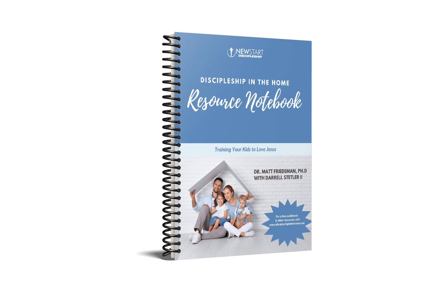 Discipleship in the Home Resource Notebook for discipling children effectively