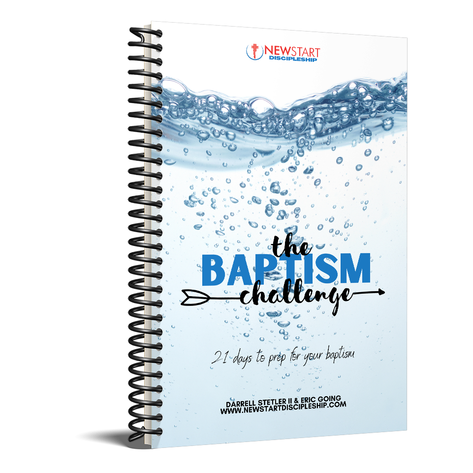 The Baptism Challenge from NewStart Discipleship